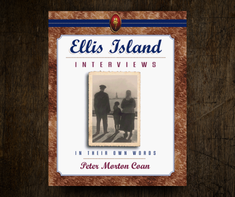 Virtual Event: April 17, 2024 - Peter Morton Coan: Ellis Island Interviews: In Their Own Words