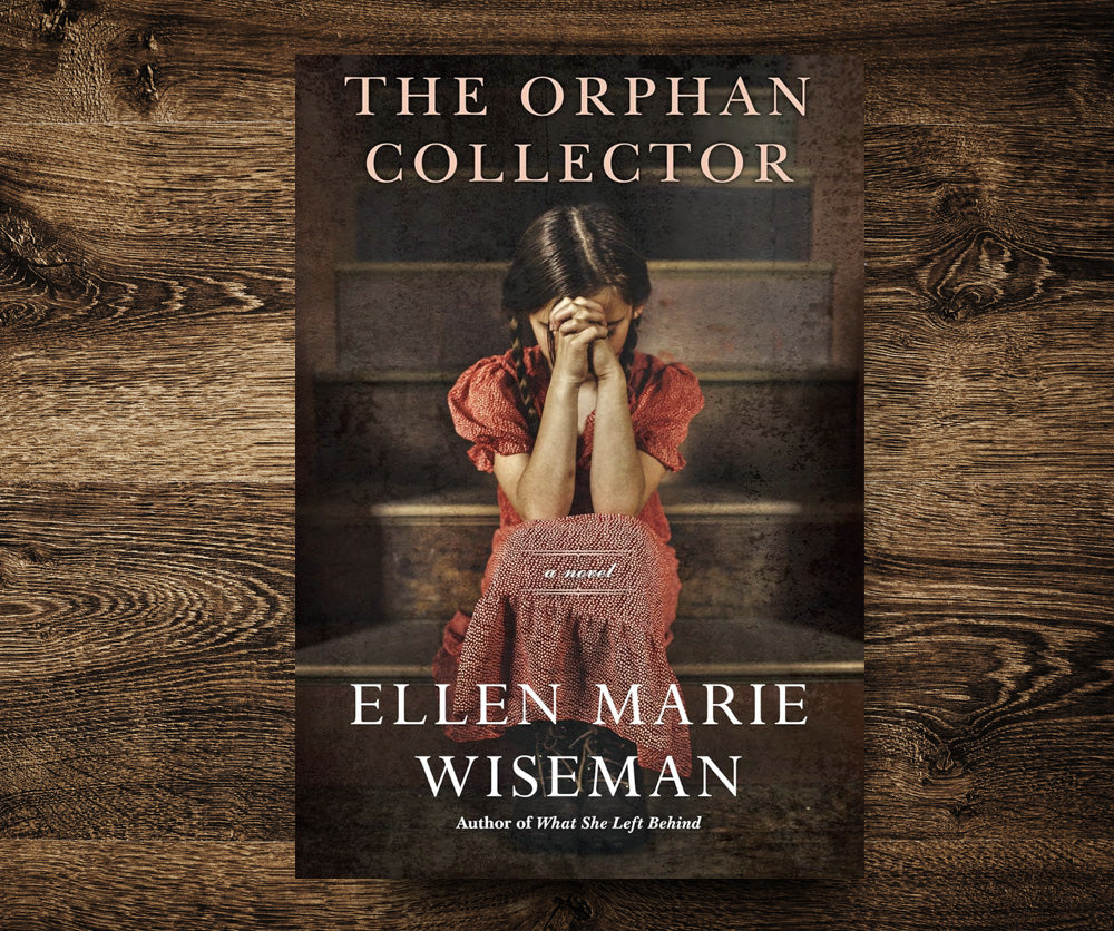 Virtual Event: Sept 19, 2024 - Ellen Marie Wiseman, The Orphan Collector: A Heroic Novel of Survival During the 1918 Influenza Pandemic