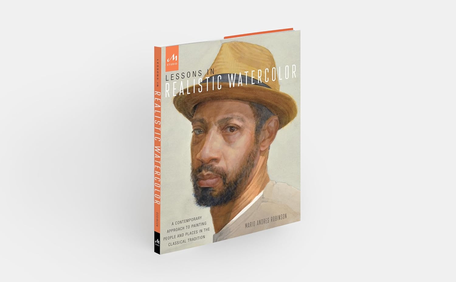 Lessons in Realistic Watercolor: A Contemporary Approach to Painting People and Places in the Classical Tradition